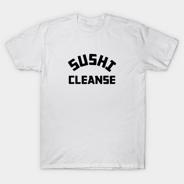 Sushi Cleanse T-Shirt by Venus Complete